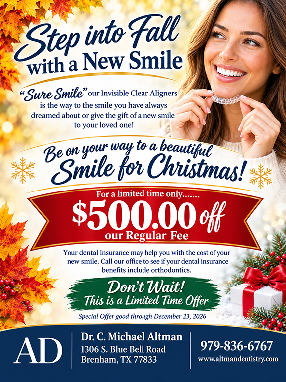 Altman Dentistry Fall Christmas SureSmile Dental Special, $500 OFF, Altman Dentistry, Brenham Texas.